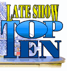Late Show Top Ten